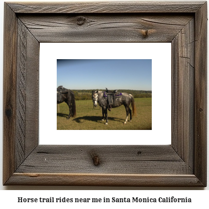 horse trail rides near me in Santa Monica, California